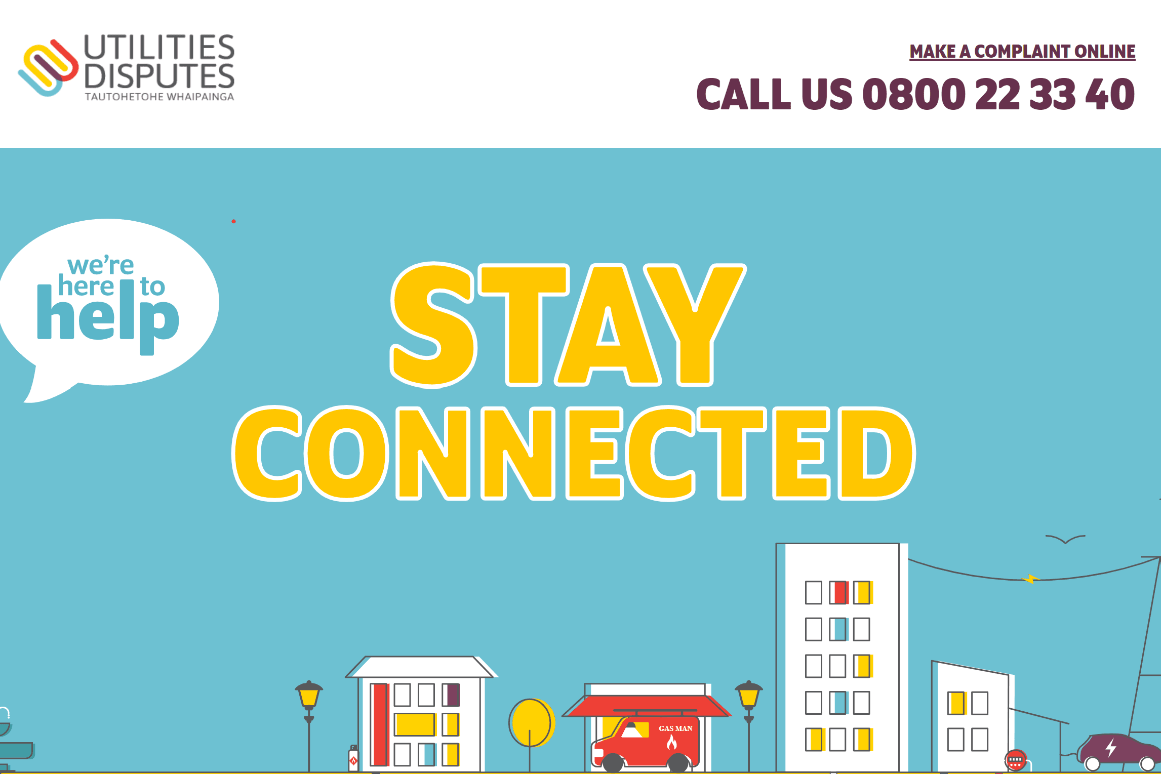 Stay connected with Utilities Disputes